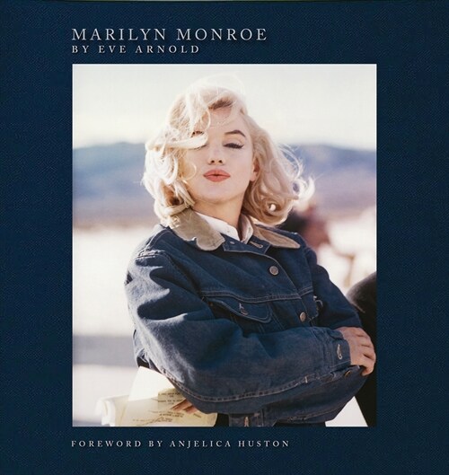 Marilyn Monroe : By Eve Arnold (Hardcover)