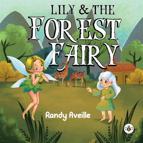 Lily & the Forest Fairy (Paperback)