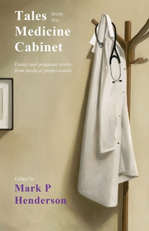 Tales from the Medicine Cabinet (Paperback)