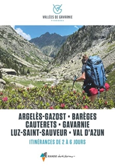 Argeles-Gazost - Bareges - Cauterets Itinerances 2 a 6 jours (Paperback)