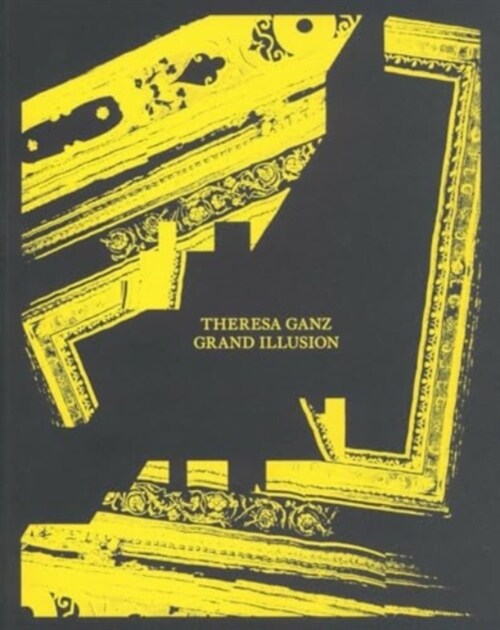 Theresa Ganz: Grand Illusion (Paperback)