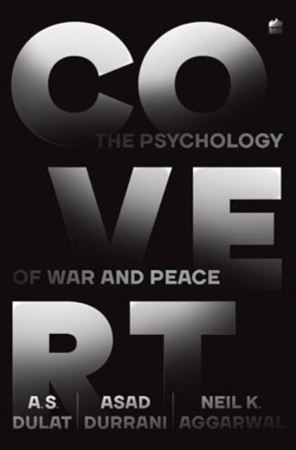 Covert : The Psychology of War and Peace (Hardcover)