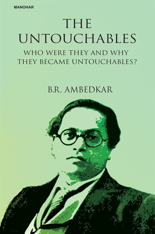 The Untouchables : Who Were They and Why They Became Untouchables? (Hardcover)