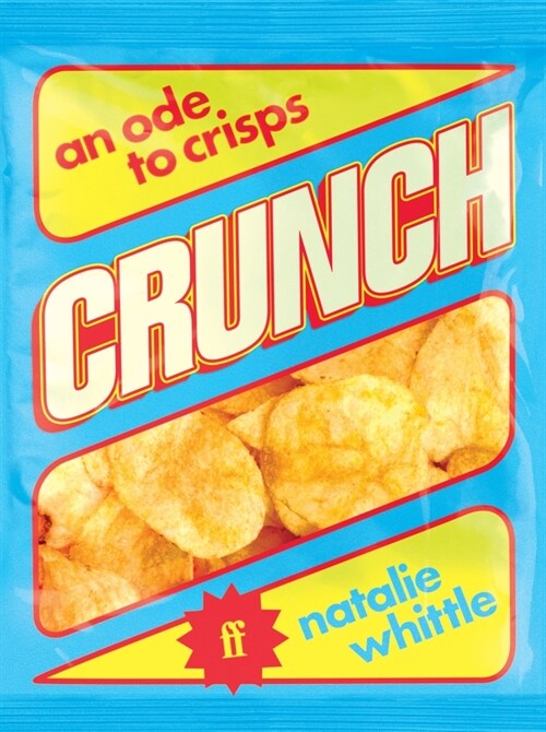 Crunch : An Ode to Crisps (Hardcover, Main)