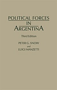 Political Forces in Argentina, Third Edition (Hardcover, 3, Revised)