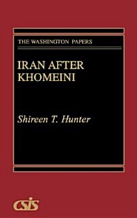 Iran After Khomeini (Hardcover)