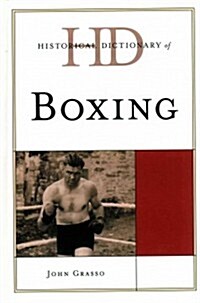 Historical Dictionary of Boxing (Hardcover)