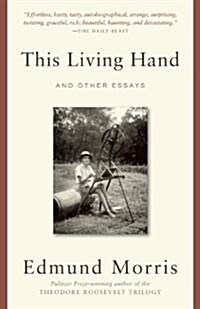 This Living Hand: And Other Essays (Paperback)