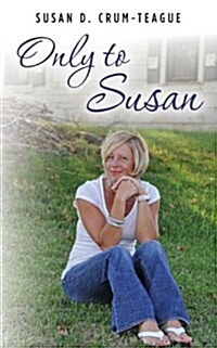Only to Susan (Paperback)
