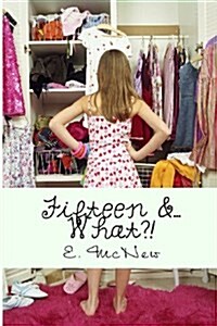 Fifteen &... What?! (Paperback)