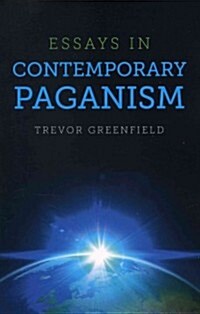 Essays in Contemporary Paganism (Paperback)