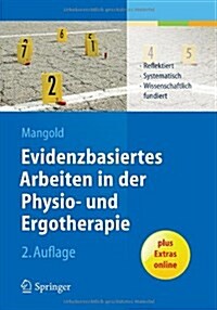 Evidenzbasiertes Arbeiten in Der Physio- Und Ergotherapie: Reflektiert - Systematisch - Wissenschaftlich Fundiert (Paperback, 2, 2., Aktualisier)