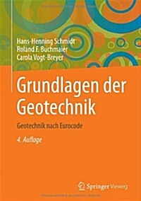 Grundlagen Der Geotechnik: Geotechnik Nach Eurocode (Hardcover, 4, 4., Vollst. Ube)