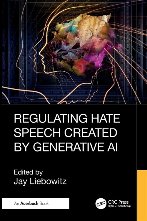 Regulating Hate Speech Created by Generative AI (Paperback)