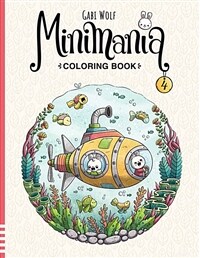 Minimania Volume 4 - Coloring Book with little cute Wonder Worlds (Paperback)