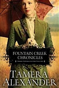 Fountain Creek Chronicles (Hardcover)