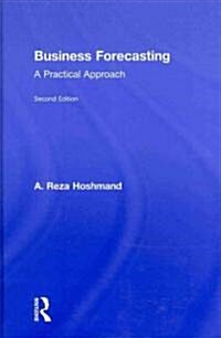 Business Forecasting : A Practical Approach (Hardcover)