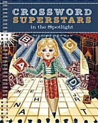 Crossword Superstars in the Spotlight (Paperback, CSM, Spiral)