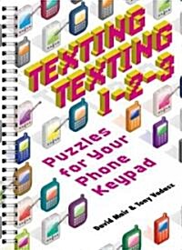 Texting Texting 1-2-3 (Paperback, CSM, Spiral)