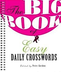 The Big Book of Easy Daily Crosswords (Paperback, CSM, Spiral)