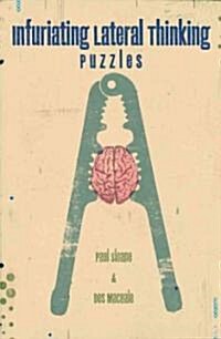 Infuriating Lateral Thinking Puzzles (Paperback)