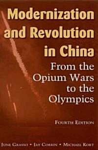 Modernization and Revolution in China : From the Opium Wars to the Olympics (Paperback, 4 New edition)