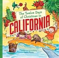 The Twelve Days of Christmas in California (Hardcover)