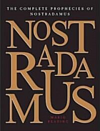 The Complete Prophecies of Nostradamus (Hardcover)