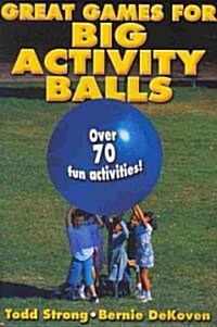 Great Games for Big Activity Balls (Paperback)