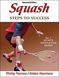 Squash: Steps to Success (Paperback, 2)