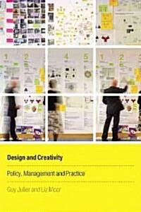Design and Creativity : Policy, Management and Practice (Paperback)