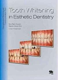 Tooth Whitening in Esthetic Dentistry 2 Vol Set: Principles and Techniques, Communication Tool (Hardcover)