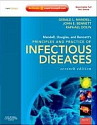 Mandell, Douglas, and Bennetts Principles and Practice of Infectious Diseases: Expert Consult Premium Edition - Enhanced Online Features and Print (Hardcover, 7th, Revised)