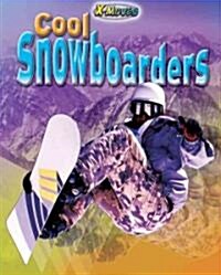 Cool Snowboarders (Library Binding)