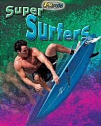 Super Surfers (Library Binding)