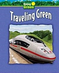 Traveling Green (Library Binding)