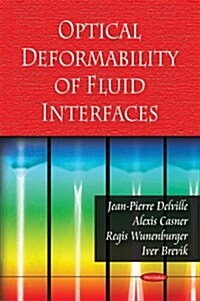 Optical Deformability of Fluid Interfaces (Paperback)