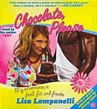 Chocolate, Please (Audio CD, Unabridged)