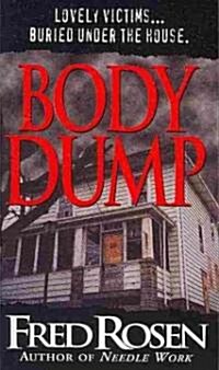 Body Dump (Paperback, Reissue)