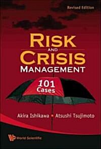 Risk and Crisis Management: 101 Cases (Revised Edition) (Hardcover, Revised)