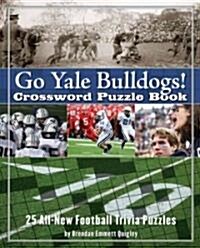 Go Yale Bulldogs! Crossword Puzzle Book (Paperback, Spiral)