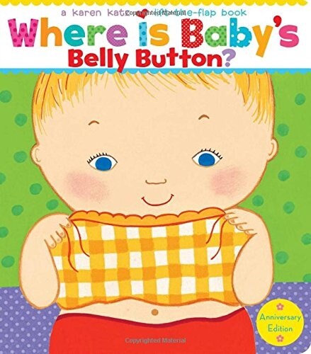 Where Is Babys Belly Button? (Board Books, 10, Anniversary)