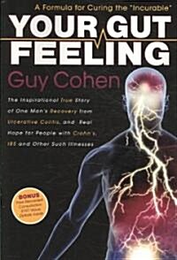 Your Gut Feeling (Paperback, 1st)
