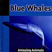 Blue Whales (Library Binding)