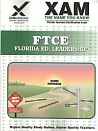 FTCE Florida Ed. Leadership Teacher Certification Test Prep Study Guide (Paperback)