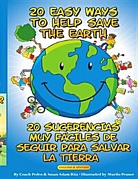 20 Easy Ways to Help Save the Earth (Paperback)