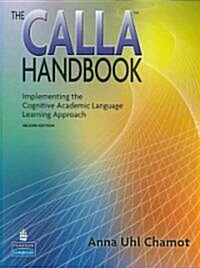 The Calla Handbook: Implementing the Cognitive Academic Language Learning Approach (Paperback, 2, Revised)