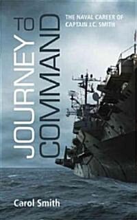 Journey to Command (Paperback)