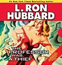 The Professor Was a Thief (Audio CD, Unabridged)