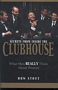Secrets from Inside the Clubhouse (Hardcover)